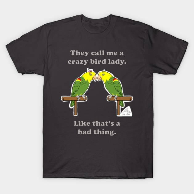 Crazy Bird Lady Double Yellow-headed Amazon T-Shirt by Laughing Parrot